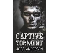 Captive Torment: A Dark Secret Society Possession Romance: 2 (Captive University)
