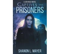Captives and Prisoners : a Jen Rice novel