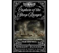 Capture of the Sloop Ranger: Largest Mass Execution of Pirates in Rhode Island History