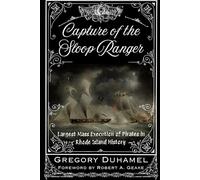 Capture of the Sloop Ranger: Largest Mass Execution of Pirates in Rhode Island History
