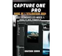 Capture One Pro Guide de l'utilisateur 2026