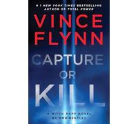 Capture or Kill: (A Mitch Rapp Novel 23)
