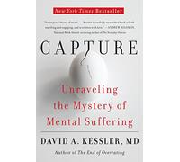 Capture: Unraveling the Mystery of Mental Suffering