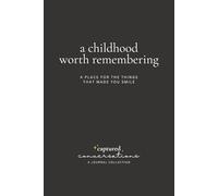 Captured Conversations: A Childhood Worth Remembering- Black