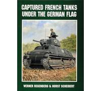 Captured French Tanks under the German Flag (Schiffer Military History)
