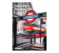 Captured: London: one city | forty-five photographers | two hundred photos