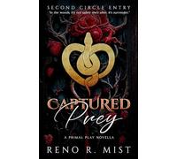 Captured Prey: A Primal Play Novella: 1 (A Second Circle Entry)