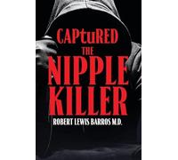 Captured The Nipple Killer