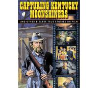 Capturing Kentucky Moonshiners and other Bizarre True Stories on Film (DVD-R) (1930) (All Regions) (NTSC) (US Import) [Region 1]