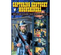 Capturing Kentucky Moonshiners and other Bizarre True Stories on Film (DVD-R) (1930) (All Regions) (NTSC) (US Import) [Region 1]