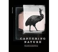 Capturing Nature: Early Scientific Photography at the Australian Museum 18571893
