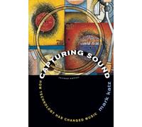 Capturing Sound: How Technology Has Changed Music