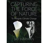 Capturing the Force of Nature