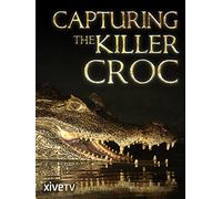 Capturing the Killer Croc