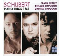 Renaud Capucon/Gautier Capucon/Frank Braley - Schubert: Piano Trios Nos 1 & 2 etc