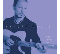 Caputo Sergio - That Kind of Thing