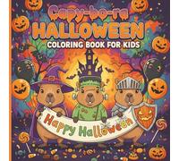Capy-bo-ra Halloween Coloring Book for Kids: 50+ Cute Capybara Halloween Scenes | Witches, Pumpkins, Ghosts & More!