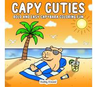 Capy Cuties: Bold and Easy Capybara Coloring Fun (Bold & Easy Cuties Coloring Collection)