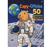 Capy-Oficios: 50 carpinchos trabajadores para colorear