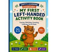 Capy’s Learning Adventures: My First Left-Handed Activity Book for Kids Ages 3-5 (Capy's Left-Handed Learning Adventures)
