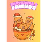 Capybara and Friends: Süßes Weihnachts-Malbuch für Kinder - Cute Christmas Coloring Book for Kids