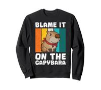 Capybara BLAME IT ON THE CAPYBARA Funny Capybaras Sweatshirt