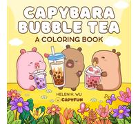 Capybara Bubble Tea: A Coloring Book (Capy Capybara)