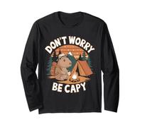 Capybara Camping Coffee Outdoor Design | Dont Worry Be Capy Long Sleeve T-Shirt