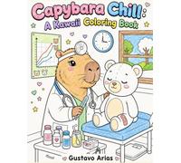 Capybara chill a kawaii coloring book