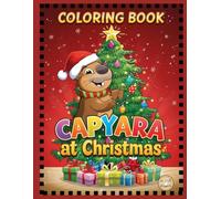 Capybara Christmas Coloring Book: Coloring Book