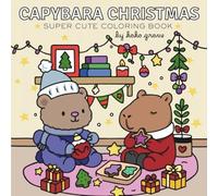 Capybara Christmas: Super Cute Coloring Book