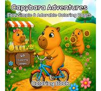 Capybara Coloring Book: 40 Fun & Easy Coloring Pages for Kids Ages 4-6