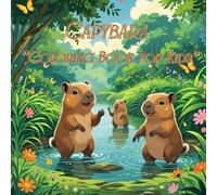 ''Capybara Coloring Book for Kids'': Simple & Cute Animal Coloring Book