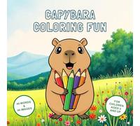Capybara Coloring fun: 44 Words & 44 Images - for children aged 3 and above