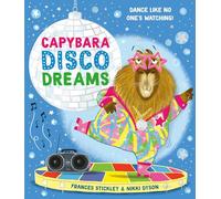 Capybara Disco Dreams – An empowering picture book about the joy of being yourself!