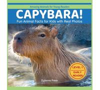 Capybara!: Fun Animal Facts for Kids with Real Photos