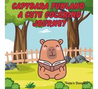 Capybara Funland a Cute Coloring Journey