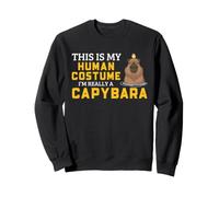 Capybara Human Costume Funny Rodent Animal Humor Quote Sweatshirt