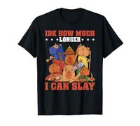 Capybara Idk How Much Longer I Can Slay T-Shirt