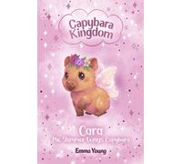 Capybara Kingdom: Cara the Shimmer Wings Capybara