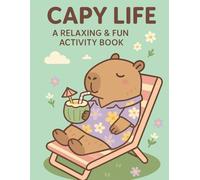 Capybara Life: Coloring & Activity Book: Capybaras life