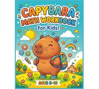 Capybara Math Notebook: Large Print Squared Paper for Boys and Girls Ages 5-10 | Grid Pages for Mathematics, Number Writing, Homework, Elementary School and Homeschool Learning