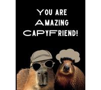 Capybara Notebook: Funny Blank Lined Composition Book/ You Are Amazing Capyfriend