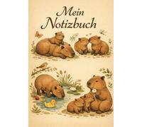 Capybara Notizbuch: Liniertes Notizheft - Wasserschwein Buch für Notizen, Schule & Alltag - Perfektes Geschenk für Capybara Fans, Nagetier Liebhaber ... Capybara Motiv für Schreiben, Planen & Ideen