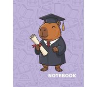Capybara School Notebook - Graduate Edition: Cute Graph Paper Notebook for Students • 120 Pages • School Supplies with Class Schedule, Assignment Tracker, Test Tracker and Notes Pages