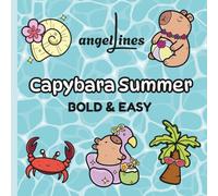 Capybara Summer: Cute and Relaxing Animal Coloring Pages - Bold and Easy for Adults or Kids