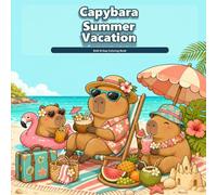 Capybara Summer Vacation: Bold & Easy Coloring Book