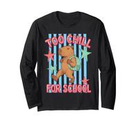 Capybara Too Chill for School Student Animal Long Sleeve T-Shirt