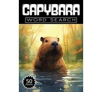 Capybara Word Search: 50 Animal Puzzles, Word Find, Vocabulary Activity Book for Kids, Adults and Seniors, 50 pages