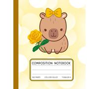 Capybara Yellow Rose Composition Notebook - Kawaii Floral College-Ruled Journal | Cute Golden Yellow Theme | 120 Pages | 7.5 x 9.25 in: Sweet & ... Flower - Perfect for Nature & Animal Lovers